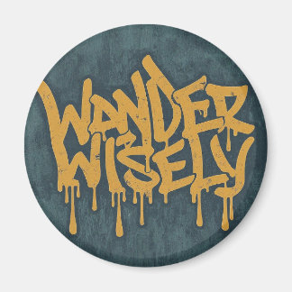 Wander Wisely Magnet