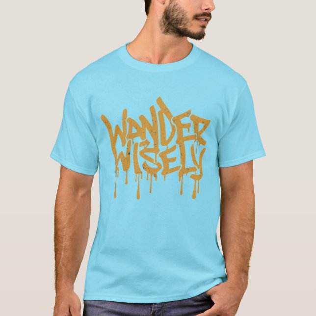 Wander Wisely T-Shirt (Front)