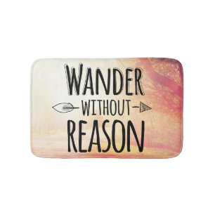 Wander Without Reason Bath Mat