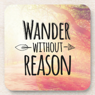 Wander Without Reason Coaster