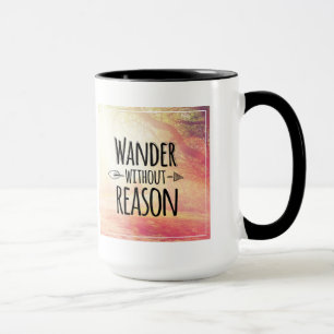 Wander Without Reason Mug