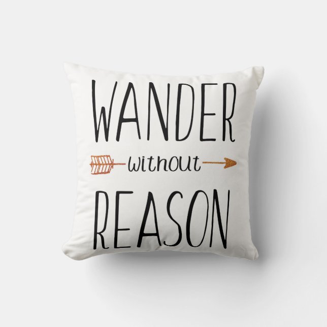 Wander without Reason Pillow (Front)
