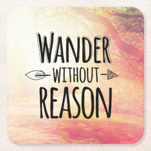 Wander Without Reason Square Paper Coaster