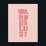 Wanderlust - Cute Pink Typography Graphic Design Postcard<br><div class="desc">A simple design for travelers and travel lovers - Wanderlust - in cool retro typography in pink and gold.</div>