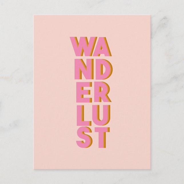 Wanderlust - Cute Pink Typography Graphic Design Postcard (Front)