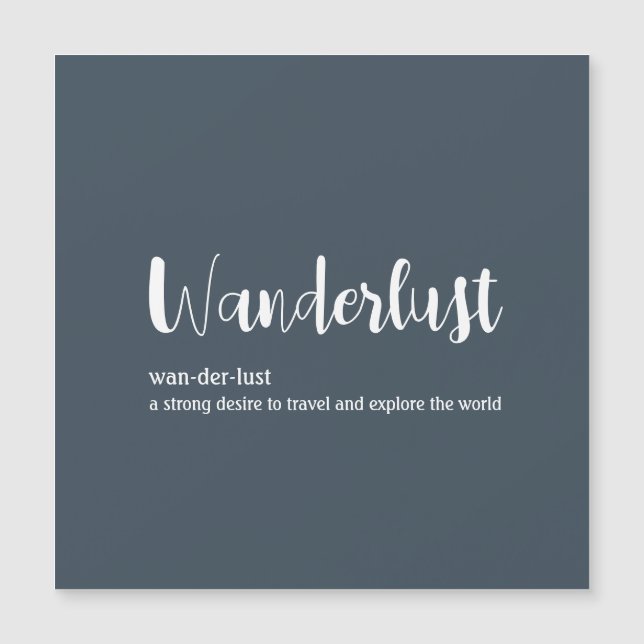 Wanderlust definition white grey blue colour (Front)