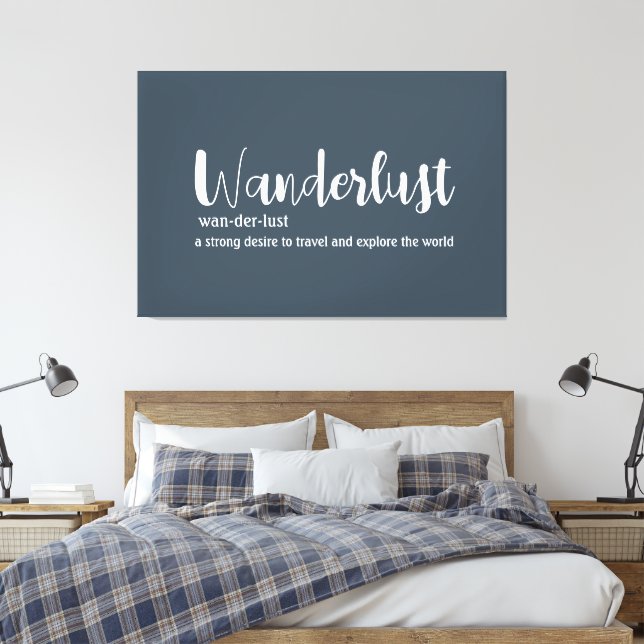 Wanderlust definition white grey blue colour canvas print (Insitu(Bedroom))