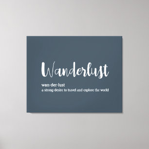 Wanderlust definition white grey blue colour canvas print
