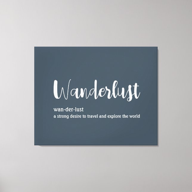 Wanderlust definition white grey blue colour canvas print (Front)