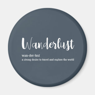 Wanderlust definition white grey blue colour magnet