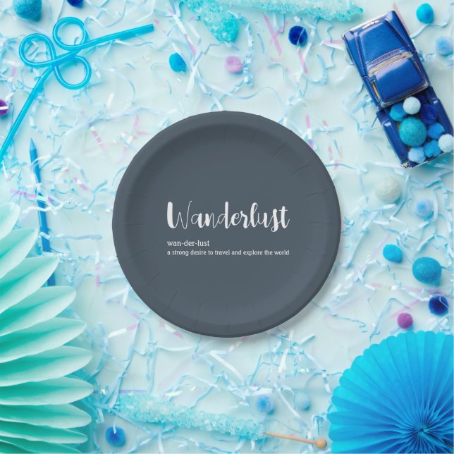 Wanderlust definition white grey blue colour paper plate (Party)