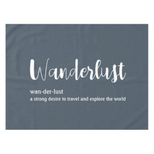 Wanderlust definition white grey blue colour tablecloth
