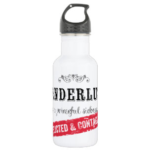 Wanderlust Is a Powerful Sickness 532 Ml Water Bottle