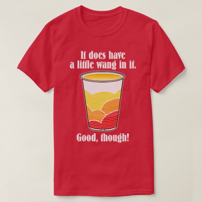 Wang In It The Hollywood Knights 80s Quote 1 T-Shirt (Design Front)