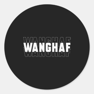 Wanghaf Meme Funny Sarcasm Quote Apparel  Classic Round Sticker