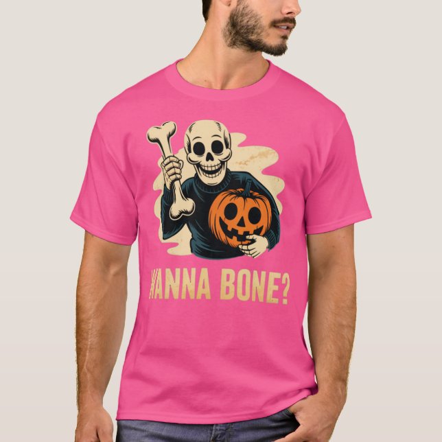 Wanna Bone T-Shirt (Front)