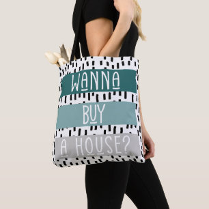 wanna buy sell a house Real estate Home reversible Tote Bag