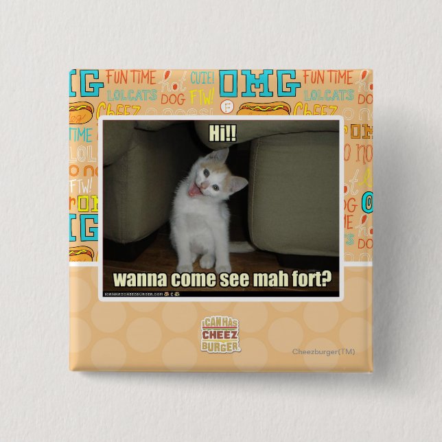 Wanna come see mah fort? 15 cm square badge (Front)