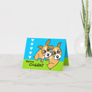 Wanna Cuddle Doggie Valentine's Card