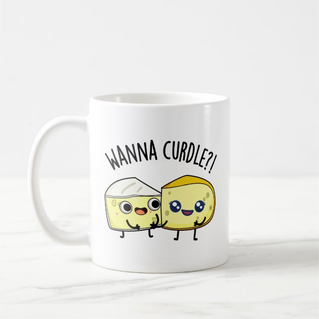 Wanna Curdle Funny Cheese Puns  Coffee Mug (Left)