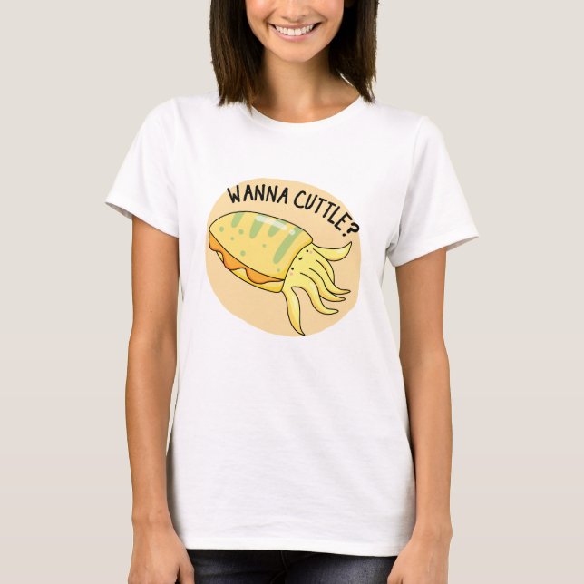 Wanna Cuttle Funny Cuttlefish Pun  T-Shirt (Front)