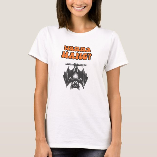 wanna hang, white shirt (Front)