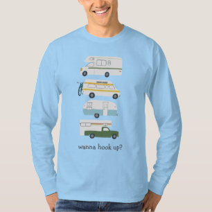 Wanna Hook Up? Funny Campervan vanlife RV Trailer T-Shirt