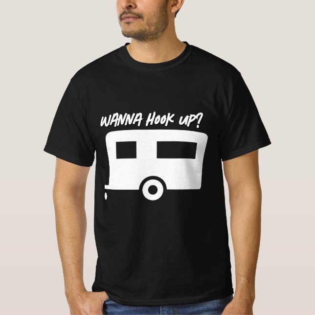 Wanna Hook-up?  T-Shirt (Front)