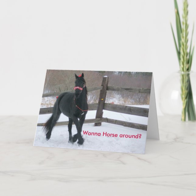 Wanna Horse... - Customised Holiday Card (Front)