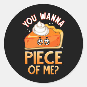 Wanna Piece Of Me Fun Fall Pun Pumpkin Pie Emotico Classic Round Sticker