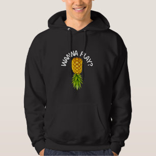 Wanna Play Swinger Lifestyle Naughty Adult Humour Hoodie