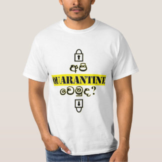 Wanna Quarantine with me ? Yellow, Sinhala print T-Shirt
