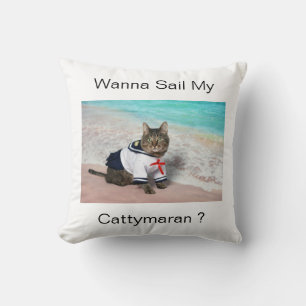 Wanna Sail My Cattymaran ? Cushion