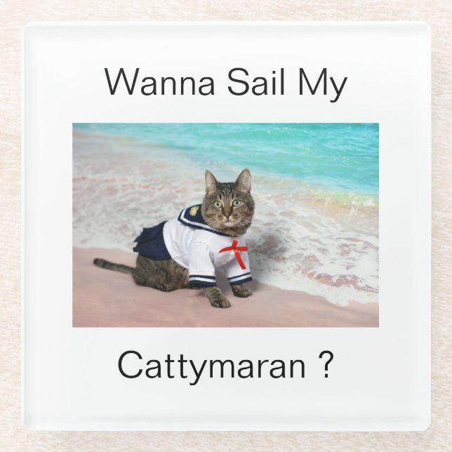 Wanna Sail My Cattymaran ? Glass Coaster (Front)