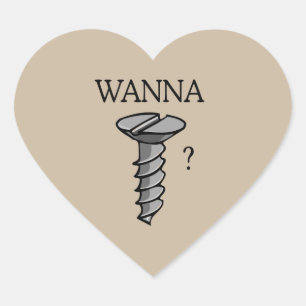 WANNA SCREW HEART STICKER