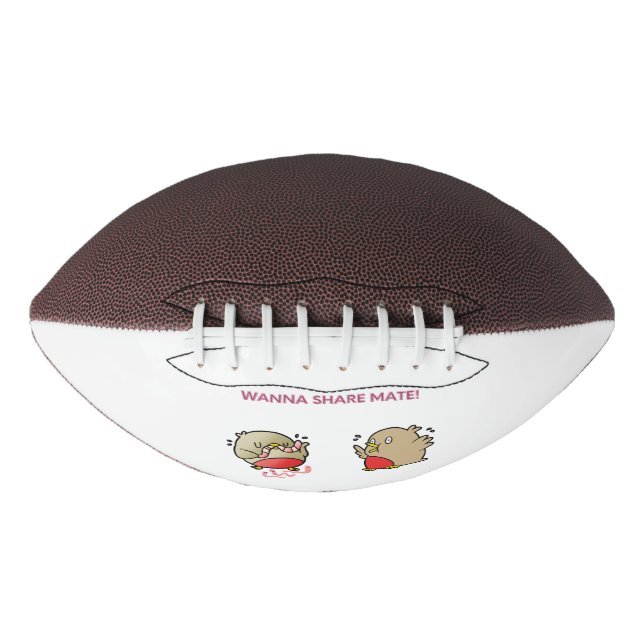 Wanna share mate! football (Front)