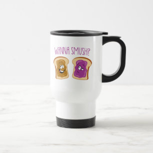 Wanna Smush? Travel Mug
