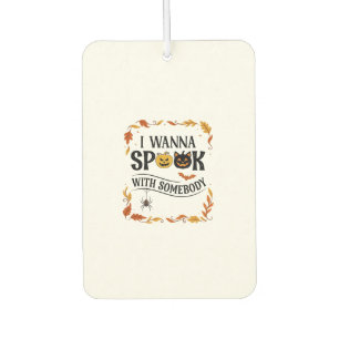Wanna Spook Somebody Halloween Pumpkins Spider Bat Car Air Freshener