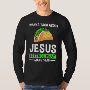 Wanna Taco About Jesus Church Minister Youth Pasto T-Shirt