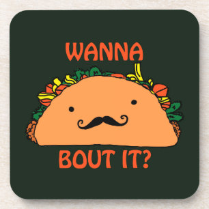 Wanna Taco Bout It Coasters Humour Food Art