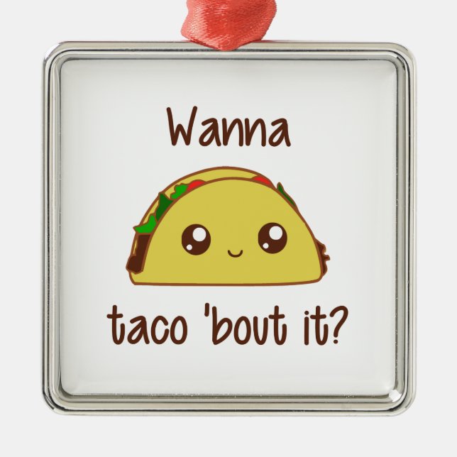 Wanna Taco 'Bout It? Metal Tree Decoration (Front)