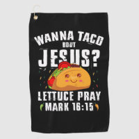Wanna Taco Bout Jesus Cinco de Mayo Christian
