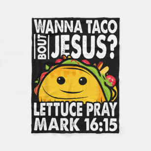 Wanna Taco Bout Jesus Cinco De Mayo Let's Fiesta Fleece Blanket