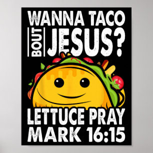 Wanna Taco Bout Jesus Cinco De Mayo Let's Fiesta  Poster