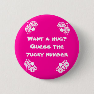 Want a hug? 6 cm round badge
