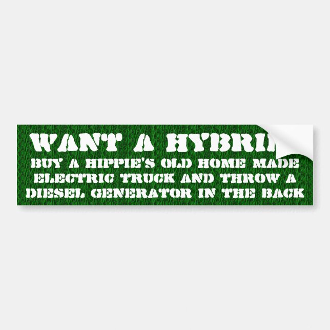 Want a hybrid? bumper sticker (Front)