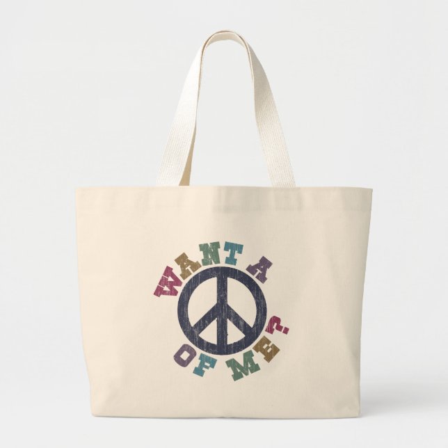Want A Peace of Me Large Tote Bag (Front)