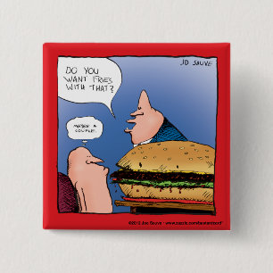 Want Fries With That? Cartoon 15 Cm Square Badge