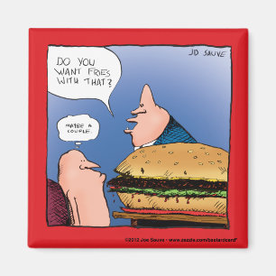 Want Fries With That? Cartoon Magnet