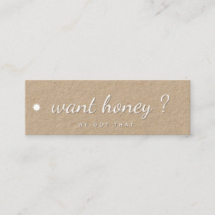 Want Honey? Gold Drip Honeybee Beekeeper Tag